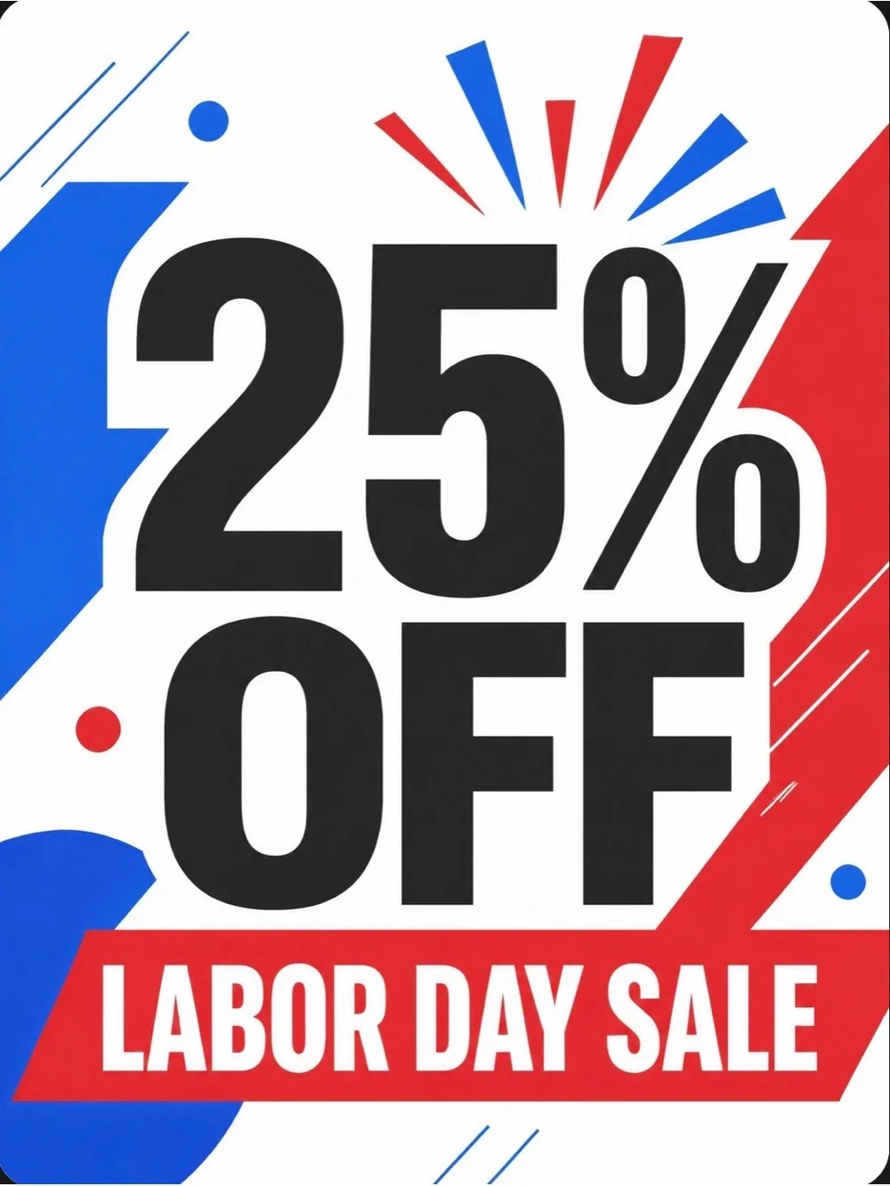 25% OFF ALL ITEMS NOW THUR SUNDAY AUGUST 30 11:59 EST